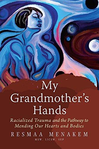 My Grandmother's Hands by MSW Resmaa Menakem free audiobook
