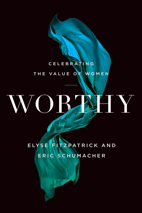 Worthy by Elyse M. Fitzpatrick free audiobook