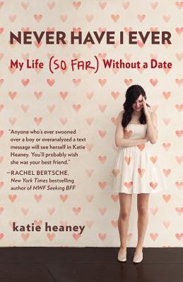 Never Have I Ever by Katie Heaney free audiobook