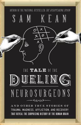 The Tale of the Dueling Neurosurgeons free audiobook