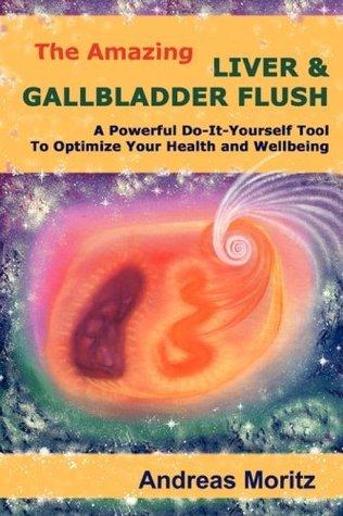 The Amazing Liver And Gallbladder Flush free audiobook