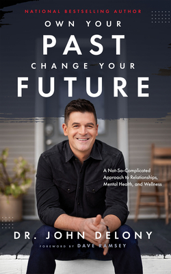 Own Your Past Change Your Future free audiobook